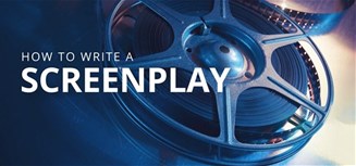 How to Write a Screenplay