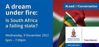 Alumni Thought Leadership Conversations - 'A dream under fire: Is South Africa a failing state?'