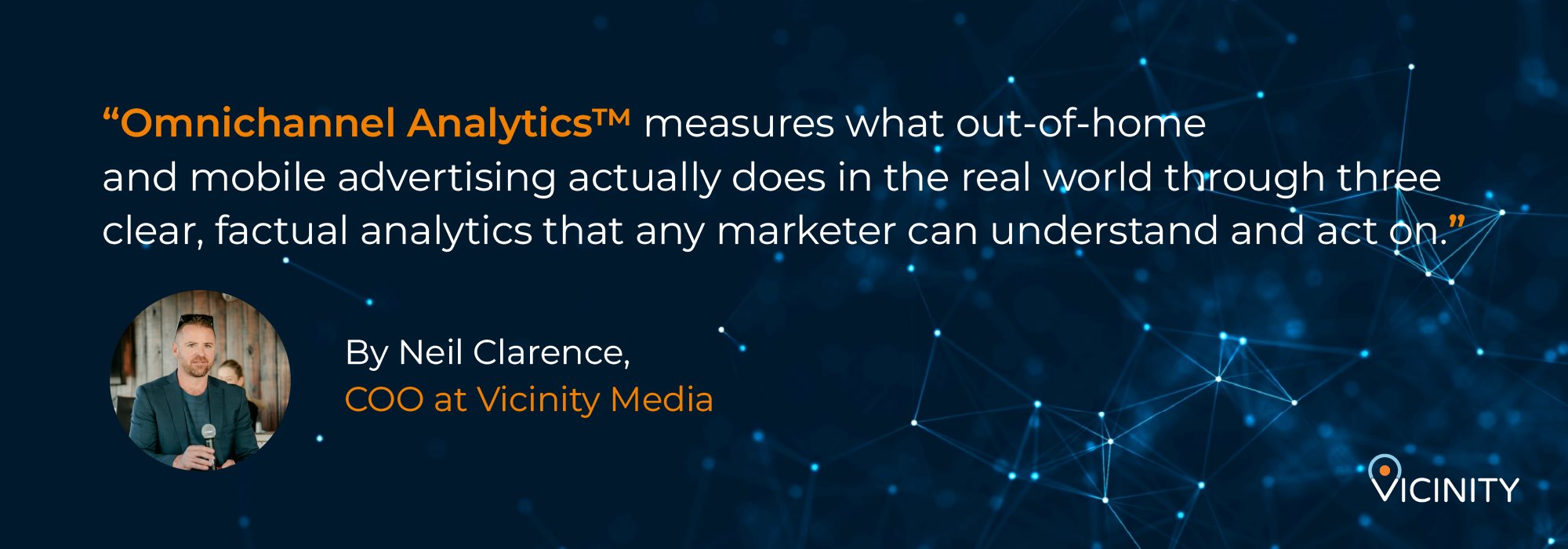 Vicinity Media's omnichannel analytics | The billboard worked. Now we can prove it